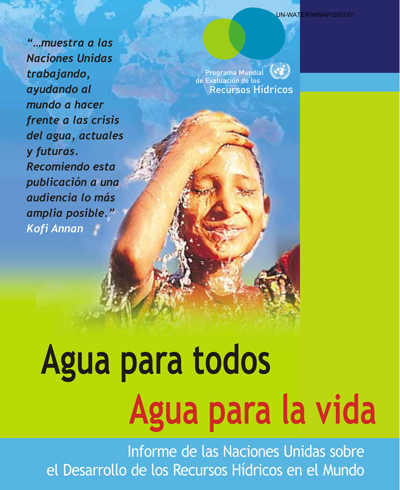 INFORME NACIONES UNIDAS: AGUA PARA TODOS, AGUA PARA LA VIDA