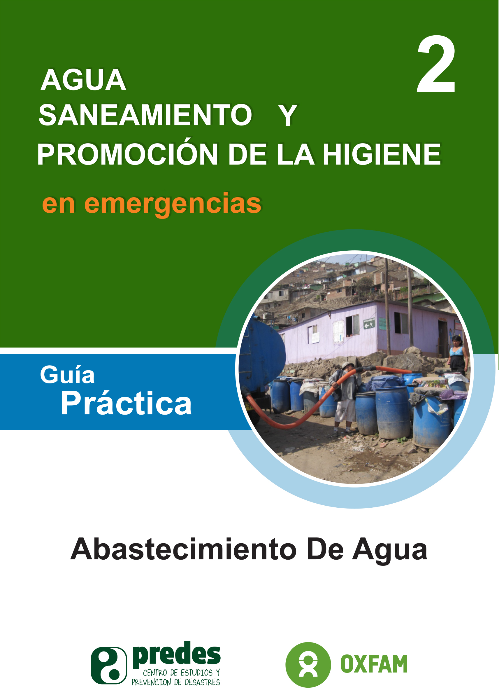 Hacer click para descargar: ACCESO Y CANTIDAD DISPONIBLE, CALIDAD E INSTALACIONES DE AGUA EN EMERGENCIAS ACCESO Y CANTIDAD DISPONIBLE, CALIDAD E INSTALACIONES DE AGUA EN EMERGENCIAS