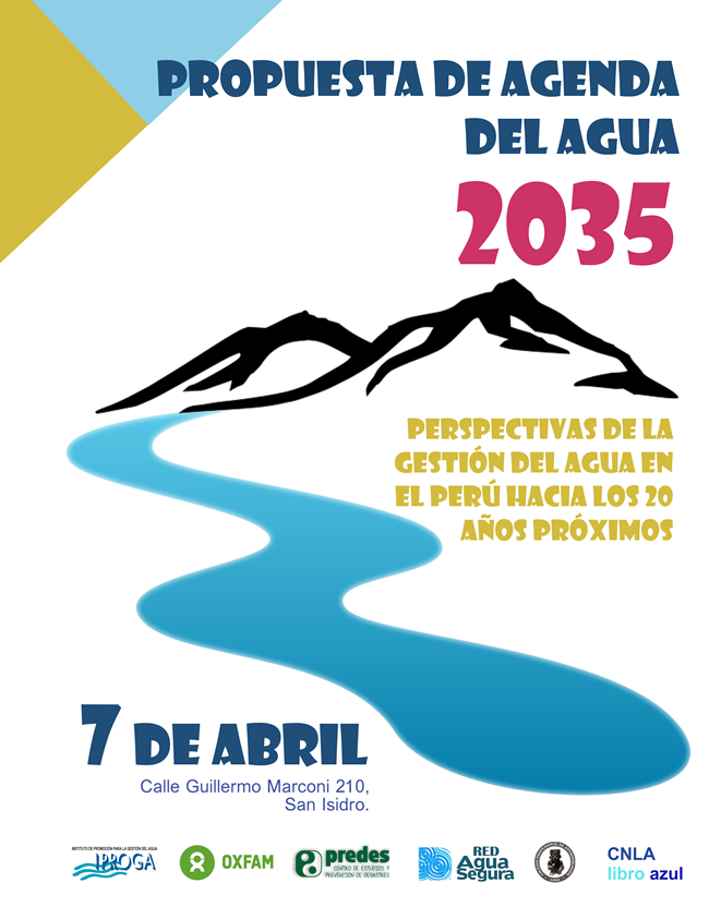 PROPUESTA DE AGENDA DEL AGUA al 2035 <BR>Perspectivas de la Gestión del Agua en el Perú en los Próximos 20 Años