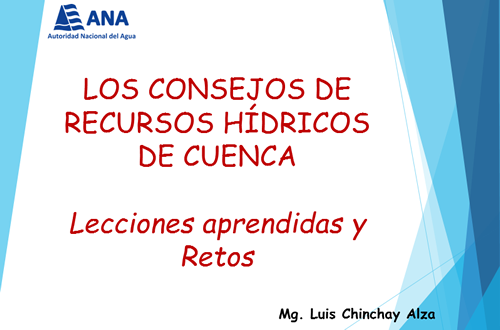 LOS CONSEJOS DE RECURSOS HÍDRICOS DE CUENCA: Lecciones aprendidas y Retos