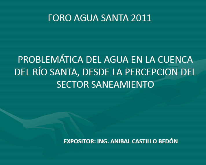 Problemática del agua en la cuenca del Santa