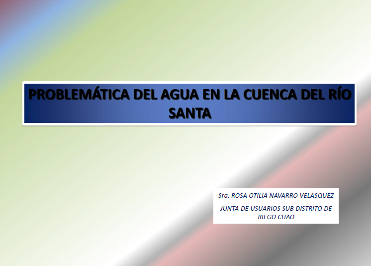 Problemática del agua en la cuenca del Santa 