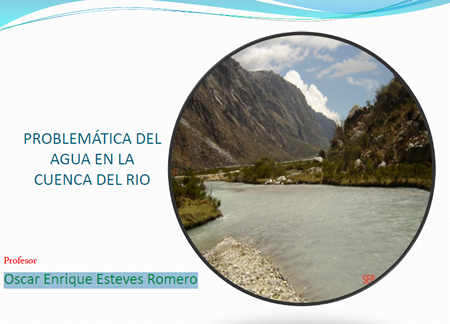 Diagnostico y problemática del agua en la cuenca del Santa 