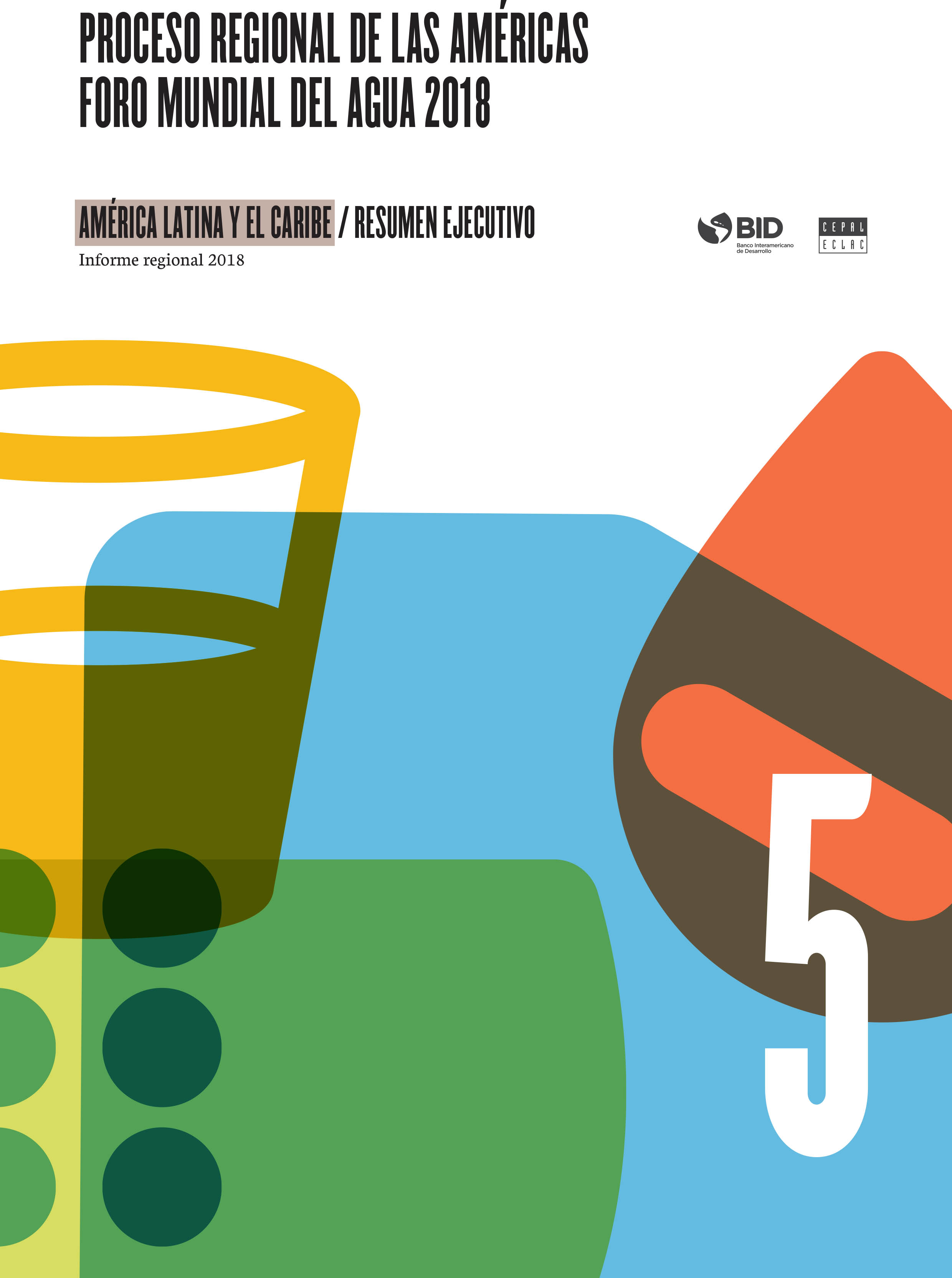 PROCESO REGIONAL DE LAS AMÉRICAS
FORO MUNDIAL DEL AGUA 2018