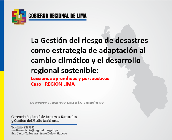 La Gestión del riesgo de desastres como estrategia de adaptación al cambio climático y el desarrollo regional sostenible
